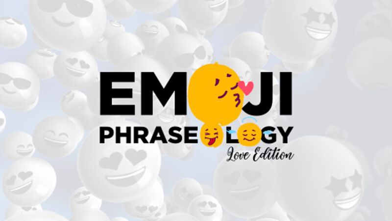 Emoji Phraseology: Love Edition - Game & Social Media